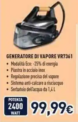 Unieuro Rowenta GENERATORE DI VAPORE VR7361 offerta