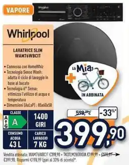 Unieuro Whirlpool LAVATRICE SLIM WAM76WBCIT offerta