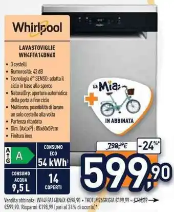 Unieuro Whirlpool LAVASTOVIGLIE WH4FFA14BN6X offerta