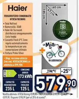 Unieuro Haier FRIGORIFERO COMBINATO HTR3618CNMG offerta