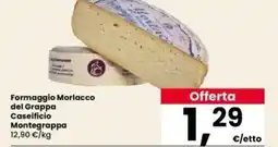 Interspar Formaggio Morlacco del Grappa Caseificio Montegrappa offerta