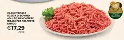 Mercatò Carne tritata scelta di bovino adulto piemontese ideale per polpette e ragu' offerta
