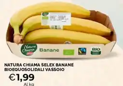 Mercatò Natura chiama selex banane bioequosolidali vassoio offerta