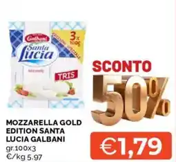 Mercatò Mozzarella gold edition santa lucia GALBANI offerta