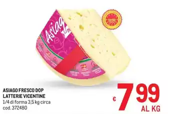 Metro Asiago fresco dop LATTERIE VICENTINE offerta
