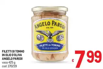 Metro Filetti di tonno in olio d'oliva ANGELO PARODI offerta