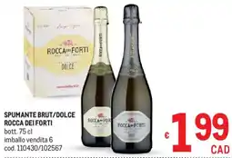 Metro Spumante brut/dolce ROCCA DEI FORTI offerta