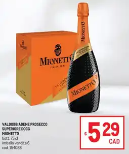 Metro Valdobbiadene prosecco superiore docg MIONETTO offerta
