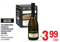 Metro Valdobbiadene prosecco superiore docg grand cuvée CORNÈR offerta