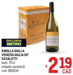 Metro Ribolla gialla venezia giulia IGT CA'SALETTI offerta