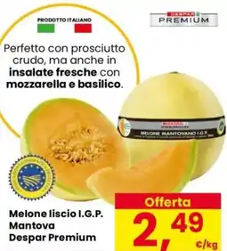 Despar Melone liscio I.G.P. Mantova Despar Premium offerta