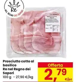 Despar Prosciutto cotto al basilico Re nel Regno dei Sapori offerta