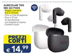 Esselunga AURICOLARI TWS SBS GO PODS offerta