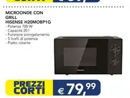 Esselunga MICROONDE CON GRILL HISENSE H20MOBP1G offerta