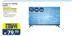 Esselunga TV LED 32 UNITED 32M10 offerta