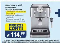 Esselunga MACCHINA CAFFÈ DE LONGHI CLASSIC EM450.M offerta