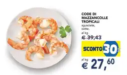 Esselunga Code Di Mazzancolle Tropicali offerta