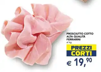 Esselunga Prosciutto Cotto Alta Qualità Ferrarini offerta