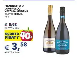 Esselunga Pignoletto o Lambrusco Vecchia Modena Cleto Chiarli offerta
