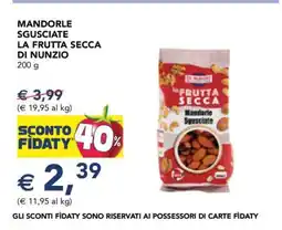 Esselunga MANDORLE SGUSCIATE LA FRUTTA SECCA DI NUNZIO offerta