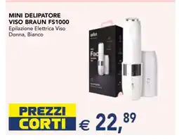 Esselunga MINI DELIPATORE VISO BRAUN FS1000 offerta