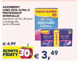 Esselunga ASSORBENTI LINES SETA ULTRA O PROTEGGISLIP INTERVALLO offerta