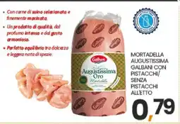 Eurospar MORTADELLA AUGUSTISSIMA GALBANI CON PISTACCHI/SENZA PISTACCHI ALLETTO offerta