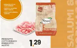 Eurospar PROSCIUTTO COTTO FIORUCCI FIORDICOTTO ALL'ETTO offerta