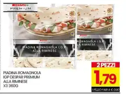 Eurospar PIADINA ROMAGNOLA IGP DESPAR PREMIUM ALLA RIMINESE offerta