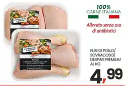 Eurospar FUSI DI POLLO/SOVRACOSCE DESPAR PREMIUM AL KG offerta