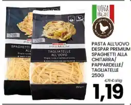 Eurospar Pasta all’uovo Despar Premium offerta