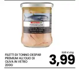 Eurospar FILETTI DI TONNO DESPAR PREMIUM ALL’OLIO DI OLIVA IN VETRO 200G offerta