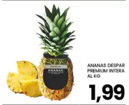 Eurospar ANANAS DESPAR PREMIUM INTERA AL KG offerta