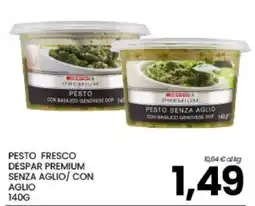 Eurospar PESTO FRESCO DESPAR PREMIUM SENZA AGLIO/CON AGLIO 140G offerta