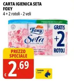 Tigros Carta igienica seta FOXY offerta