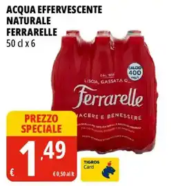 Tigros Acqua effervescente naturale FERRARELLE offerta