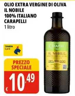 Tigros Olio extra vergine di oliva il nobile 100% italiano CARAPELLI offerta