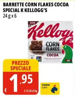 Tigros Barrette corn flakes cocoa special k KELLOGG'S offerta