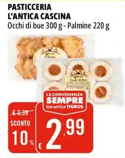 Tigros Pasticceria l'antica cascina occhi di bue, palmine offerta
