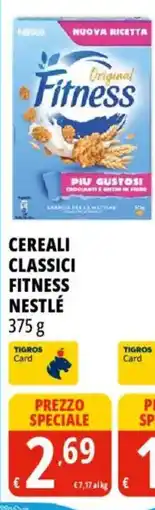 Tigros Cereali classici fitness NESTLÉ offerta