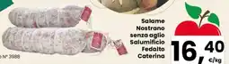 Despar Salame Nostrano senza aglio Salumificio Fedalto Caterina offerta