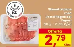 Despar Skenal al pepe rosa Re nel Regno dei Sapori offerta