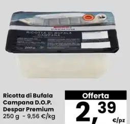 Despar Ricotta di Bufala Campana D.O.P. Despar Premium offerta