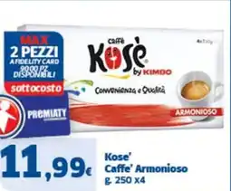Sigma Kose' Caffe' Armonioso offerta