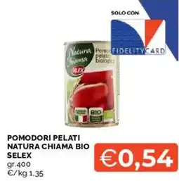 Mercatò Pomodori pelati natura chiama bio SELEX offerta