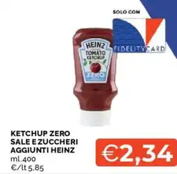 Mercatò Ketchup zero sale e zuccheri aggiunti HEINZ offerta