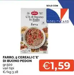 Mercatò Farro, 5 cereali c'e' di buono PEDON offerta