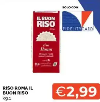 Mercatò Riso roma IL BUON RISO offerta