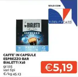 Mercatò Caffe' in capsule esprezzo bar BIALETTI X16 offerta
