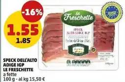PENNY Speck dell'alto adige igp LE FRESCHETTE offerta